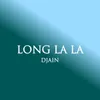 About LONG LA LA Song